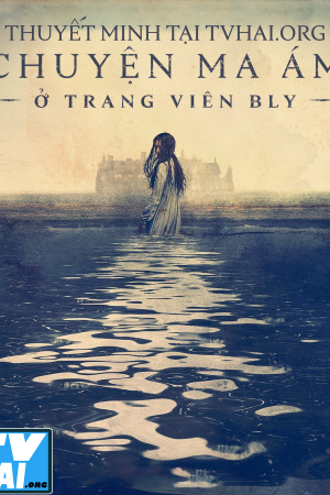 Chuyện Ma Ám Ở Trang Viên Bly